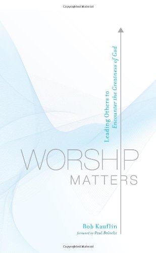 Bob Kauflin Worship Matters Pdf